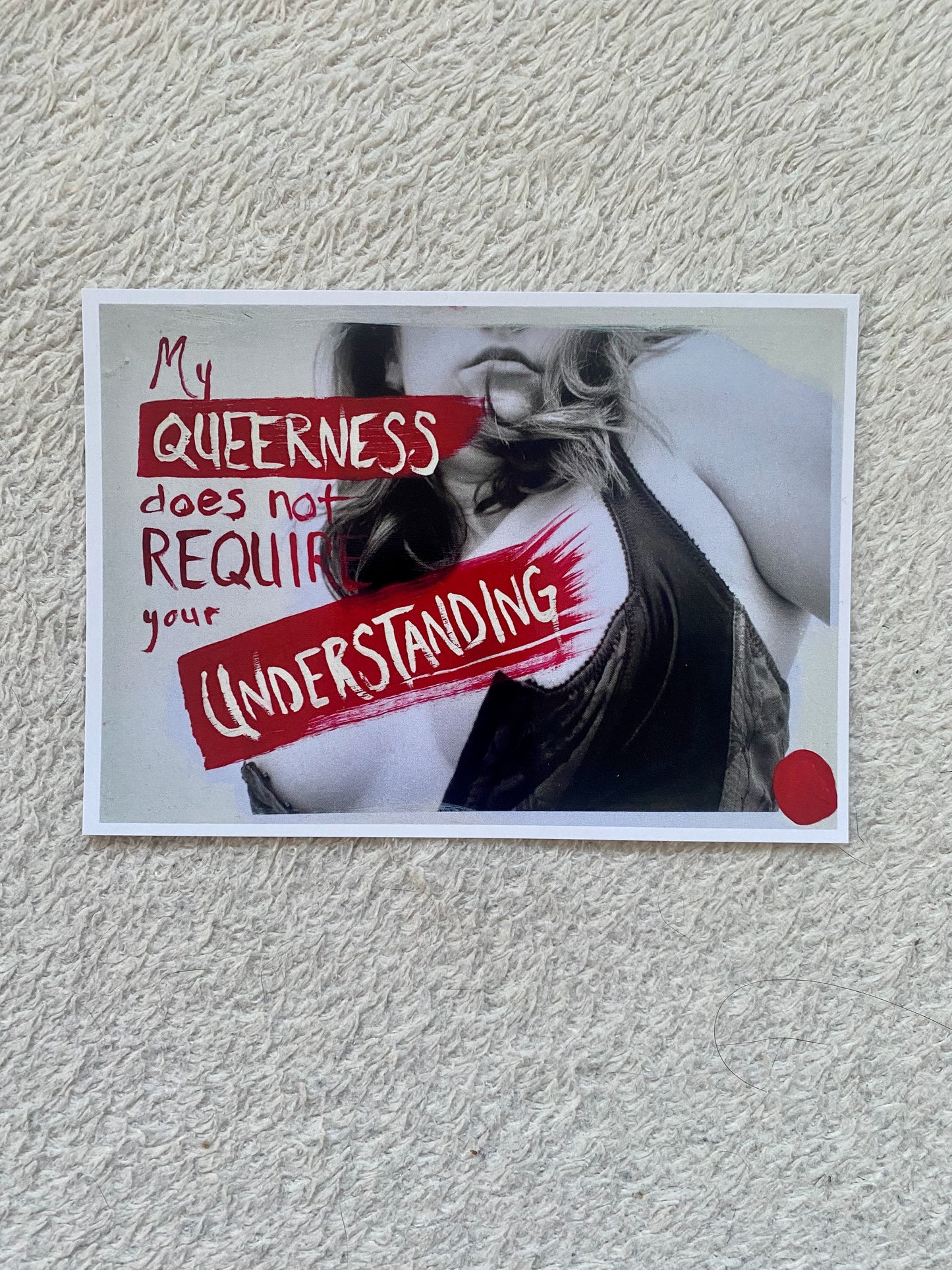 My Queerness Does Not Require Your Understanding A6 Postcard